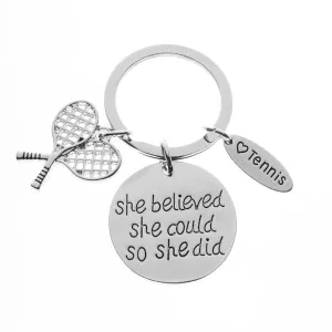 Tennis She Believed She Could So She Did Keychain